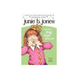 Junie B. Jones and Her Big Fat Mouth