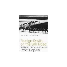 Foreign Devils on the Silk Road