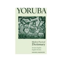 Yoruba-English/English-Yoruba Modern Practical Dictionary