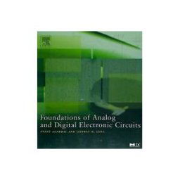 Foundations Of Analog And Digital Electronic Circuits