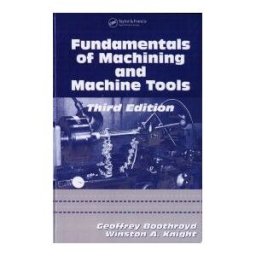Fundamentals of Machining And Machine Tools