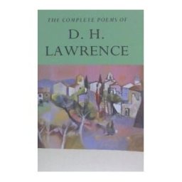 Complete Poems of D. H. Lawrence