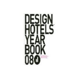 Design Hotels Yearbook 2008