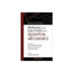 Problems and Solutions on Quantum Mechanics