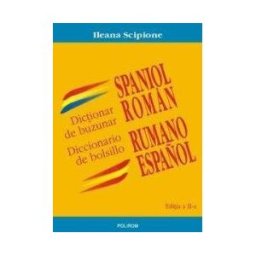 Dictionar de buzunar spaniol-roman/ Diccionario de bolsillo rumano-espanol