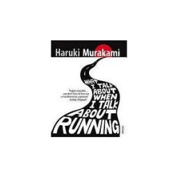 What I Talk About When I Talk About Running