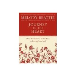 Journey to the Heart: Daily Meditations on the Path to Freeing Your Soul