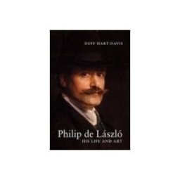 Philip de Laszlo: His Life and Art
