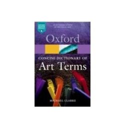 The Concise Dictionary of Art Terms