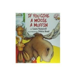 If You Give a Moose a Muffin