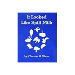 It Looked Like Spilt Milk