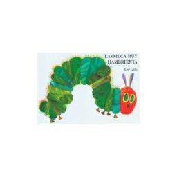 La Oruga Muy Hambrienta: Board Book