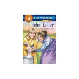 Helen Keller: Courage in the Dark