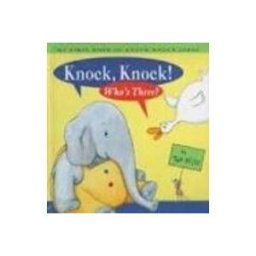 Knock, Knock! Who's There?: My First Book of Knock-Knock Jokes