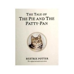 The Tale of the Pie and the Patty-Pan