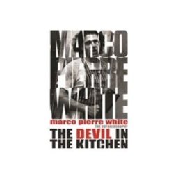 The Devil in the Kitchen : The Autobiography