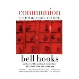 Communion: The Female Search for Love