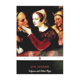 Volpone and Other Plays
