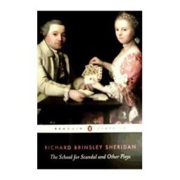The School for Scandal and Other Plays