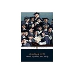 Modest Proposal and Other Writings