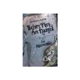 Before They are Hanged : Book Two of the First Law
