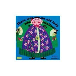 There Was an Old Lady Who Swallowed a Fly
