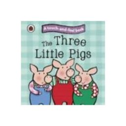 Touch and Feel Fairy Tales: The Three Little Pigs