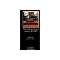 Antologia Del Grupo Poetico De 1927/Anthology of Poets from Spain 1927