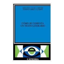 Como Se Comenta UN Texto Literario/How to Discuss Literary Text