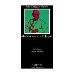Meditaciones del Quijote/ Meditations on Quixote