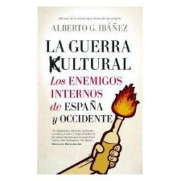 Editorial Almuzara La Guerra Cultural: Los Enemigos Internos De España Y Occidente