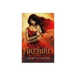 PAN MACMILLAN UK Firebird: The Fire That Binds Book 1