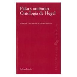 Edicions Bellaterra Falsa Y Auténtica Ontología Del Hegel