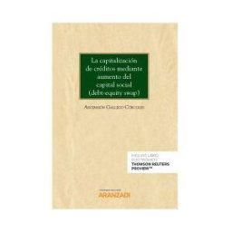 Editorial Aranzadi Capitalización De Créditos Mediante Aumento Del Capital Social, La (dúo) . (debt-equity Swap)