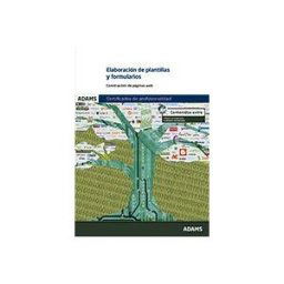 Adams Elaboración De Plantillas Y Formularios. Certificados De Profesionalidad. Confección Y Publicación De Páginas Web