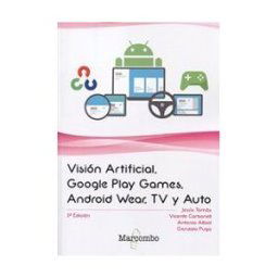 Marcombo Visión Artificial, Google Play Games, Android Wear, Tv Y Auto