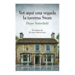 Rosa dels Vents Vet Aquí Una Vegada La Taverna Swan