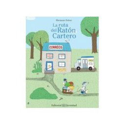 Editorial Juventud, S.A. La Ruta Del Ratón Cartero