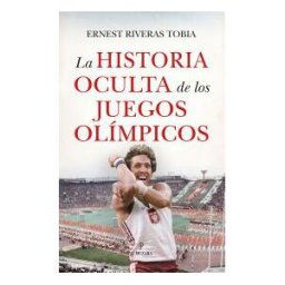 Almuzara La Historia Oculta De Los Juegos Olímpicos