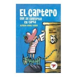 Editorial Luis Vives (Edelvives) El Cartero Que Se Convirtió En Carta