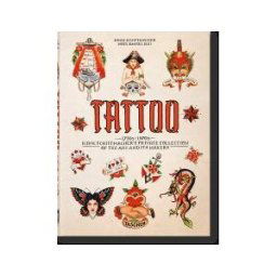 TASCHEN Tattoo. 1730s-1970s. Henk Schiffmacher?s Private Collection. 40th Ed.