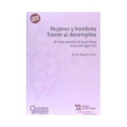 Editorial Tirant Lo Blanch Mujeres Y Hombres Frente Al Desempleo El Caso Español En La Primera Crisis Del Siglo Xxi