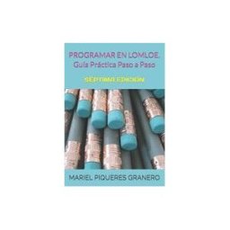 INDEPENDENTLY PUBLISHED Programar En Lomloe. Paso A Paso: Guía Programación Didáctica Y Plantillas Programación Aula