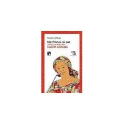 Los Libros de la Catarata Micrófonos De Paz: Conversaciones Con Caddy Adzuba