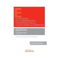 ARANZADI-THOMSON REUTERS La Integridad En La Administracion Contratacion Publica Y Lucha Contra