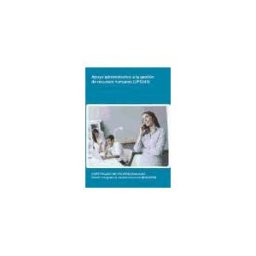 Editorial Elearning Apoyo Administrativo A La Gestión De Recursos Humanos. Certificados De Profesionalidad. Gestión Integrada De Recursos Humanos