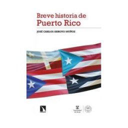 Los Libros de la Catarata Breve Historia De Puerto Rico