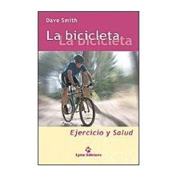 Lynx Edicions La Bicicleta: Ejercicio Y Salud