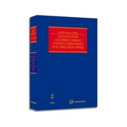 Editorial Civitas Las Faltas Contra Los Intereses Generales Y Contra El Orden Público En El Código Penal Español