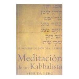 KABBALAH PUB Meditacion De Un Kabbalista: El Nombre De Dios De 42 Letras